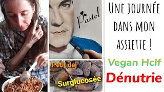 UNE JOURNÉE DANS MON ASSIETTE VEGAN HCLF (Dénutrie/Guérison colon irritable/Faim extrême..)