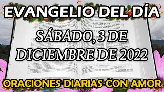 Evangelio de hoy Sábado, 3 de Diciembre de 2022 - Sábado 1 de Adviento