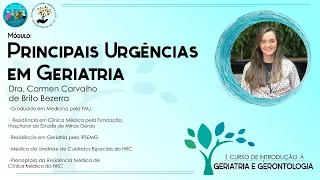 Principais Urgências em Geriatria - I Curso de Introdução à Geriatria e Gerontologia