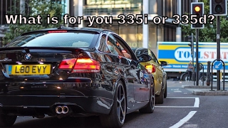 What one is for you? BMW 335i or 335d