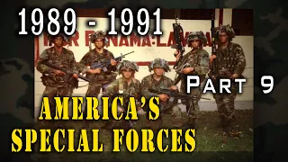 "America's Special Forces - Panama to the Gulf War" - The Story 1989 - 1991