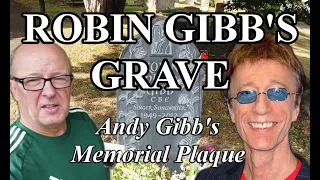 THE BEEGEES ROBIN GIBB'S GRAVE - ANDY GIBB - FAMOUS GRAVES - FINAL RESTING PLACES