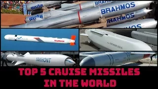 TOP 5 CRUISE MISSILES IN THE WORLD