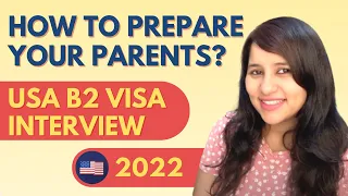 How to prepare your Parents for B2 visa Interview? | USA Tourist Visa 2023 | FREE PDF checklist