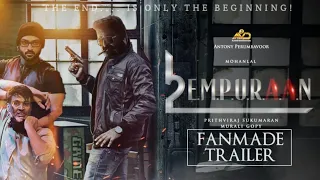 L2 EMPURAAN | FANMADE TRAILER | Prithviraj Sukumaran | Mohanlal | Antony Perumbavor | Murali Gopy