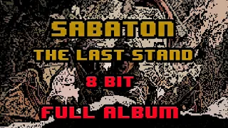 Sabaton - The Last Stand [8-bit] Full Album