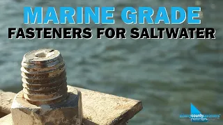 NO MORE RUST - Marine Grade Metals For Saltwater | Fasteners 101