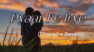 Pyaar Ke Liye-(Slowed +Reverb)|| Alka Yagnik || Ajay Devgan || Kajol.