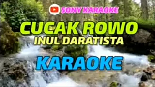 CUCAK ROWO || KARAOKE || INUL DARATISTA || @sonykaraokeofficial