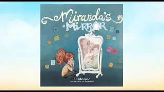 Read Aloud Kids Picture Book | Miranda's Mirror by Jill Monaco and song by Meredith Andrews