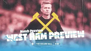 Leeds United v West Ham · Preview · Episode #303