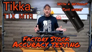 TIKKA T1X MTR - Accuracy Testing With and Without the Rear Barrel insert