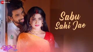 Sabu Sahi Jae | Queen | Varhsa & Jayjeet | Human Sagar | Malaya Mishra
