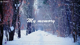 Lyric+Sub My Memory - Ryu | Winter Sonata OST || By Tiny