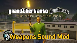 GTA San Andreas Definitive Edition - Weapons Sound Mod