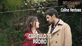 Ruzgarli Tepe ( Colina Ventosa ) Capitulo 75 en Español - Promo #novelasturcas #seriesturcas