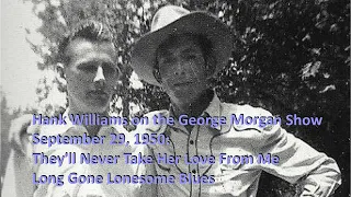 Hank Williams on the George Morgan Show September 29, 1950