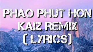 phao -2 phut Hon ( lyrics ) - Phao ft.kaiz Remix / music tik tok dance ( English lyrics )