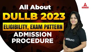 DU LLB 2023 | Admission Process | Eligibility | Exam Pattern