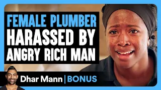 FEMALE PLUMBER Harassed By MAN | Dhar Mann Bonus!