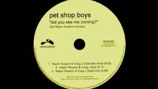 Pet Shop Boys - Did You See Me Coming (Ralphi Rosario & Craig J extended vocal mix)