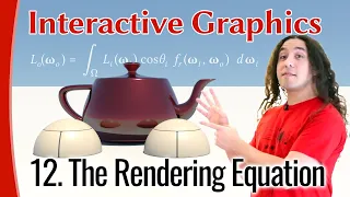 Interactive Graphics 12 - The Rendering Equation