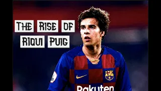 The Rise of Riqui Puig