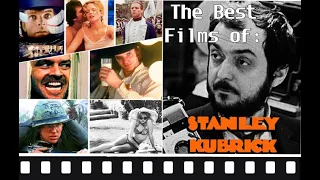 Stanley Kubrick - Top 10 Best Films