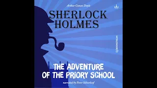 Sherlock Holmes: The Original | The Adventure of the Priory School (Full Thriller Audiobook)