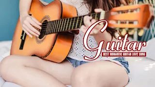 Top 50 ROMANTIC GUITAR MUSIC - Best Love Songs of All Time - Beautiful Romantic Acoustic Music 2021