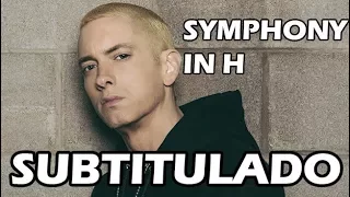 EMINEM - Symphony In H (Subtitulado) (HQ)