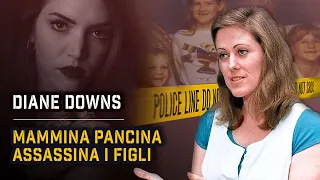 LA MAMMINA PANCINA SPARA-BAMBINI: DIANE DOWNS | True Crime