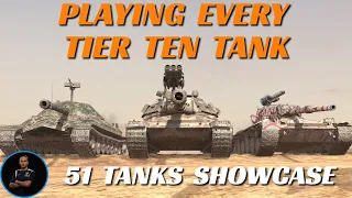 Playing Every Tier Ten Tank | ULTIMATE SHOWCASE | WoT Blitz