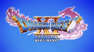 "OVERTURE XI" (Main Theme) | Dragon Quest XI: Echoes of an Elusive Age / ドラゴンクエストXI 過ぎ去りし時を求めて