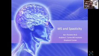 Ben Thrower, MD: MS & Spasticity: July 2021