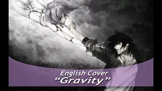 Wolf's Rain "Gravity" (English Cover) [2014]