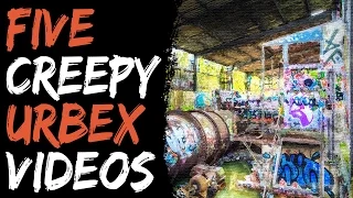 TOP 5 CREEPIEST URBAN EXPLORATION VIDEOS (Freaky Film)