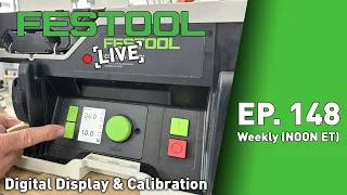 Festool Live Episode 148 - CSC 50 Part 2