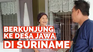 BERKUNJUNG KE DESA JAWA DI SURINAME, RASANYA PERSIS SEPERTI PULANG KAMPUNG