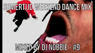 DJ Nobbie - Somertijd Weekend Dance Mix #09 | video by kozmik dj