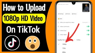 How to Upload HD Video on TikTok Without Lose Quality | How to Upload High Quality Video in TikTok