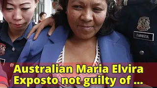 Australian Maria Elvira Exposto not guilty of drugs charges in Malaysia