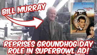 Bill Murray will reprise Groundhog Day role in Superbowl ad!