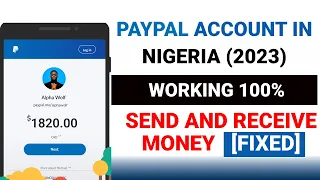 How to create a PAYPAL Account in Nigeria that RECEIVE and SEND MONEY IN 2023 Fast (WORKING)
