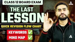 Class 12 The Last Lesson Summary - Flamingo | Class 12 English Board Exam | Flow Chart, Mind Map