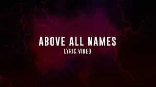 Above All Names | LIVE in Asia | Planetshakers Official Lyric Video