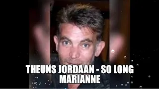 Theuns Jordaan   So long Marianne Tribute to the Poets🥰