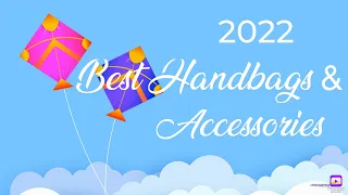 The Best (& Worst) of 2022 | Most Used & Loved Bags & Accessories of the Year | Feed Your Addiction