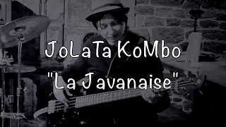 "LA JAVANAISE" par JOLATA KOMBO