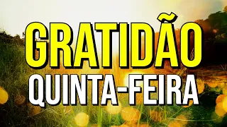 ORAÇÃO DA GRATIDÃO PELA QUINTA-FEIRA QUE COMEÇA